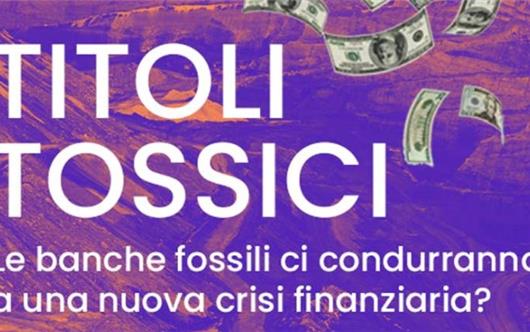 La nuova crisi finanziaria sarà provocata dai titoli fossili delle banche?